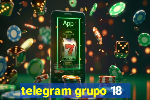 telegram grupo 18